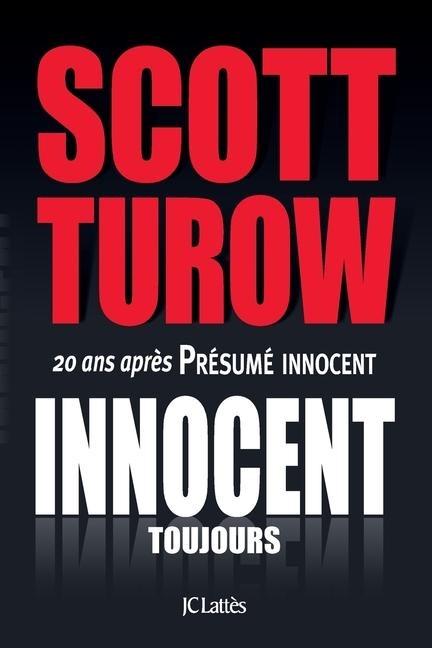 Innocent toujours - Scott Turow