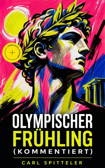 Olympischer Frühling (Kommentiert) - Carl Spitteler