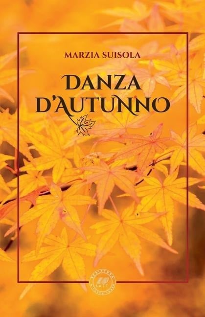 Danza d'autunno - Marzia Suisola