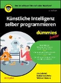 Cover-Bild zum Titel 'Künstliche Intelligenz selber programmieren für Dummies Junior' von 'Ute Schmid, Katharina Weitz, Michael Siebers'