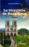 Cover-Bild zum Titel 'La bicyclette de Hong-Kong' von 'Roland Barraux'
