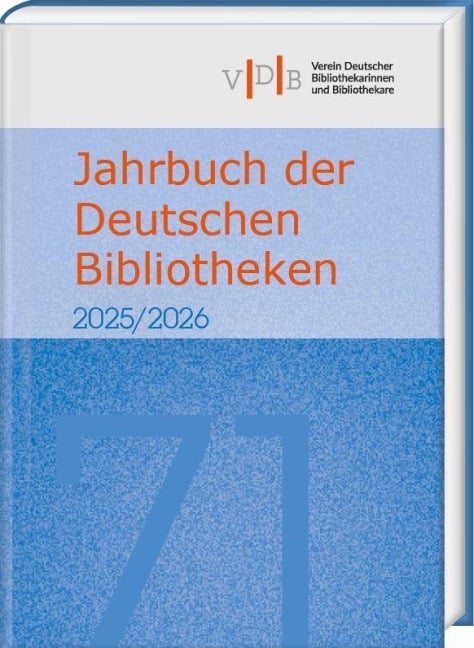Jahrbuch der Deutschen Bibliotheken 71 (2025/2026) - 