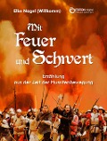 Cover-Bild zum Titel 'Mit Feuer und Schwert' von 'Elke Nagel (Willkomm)'