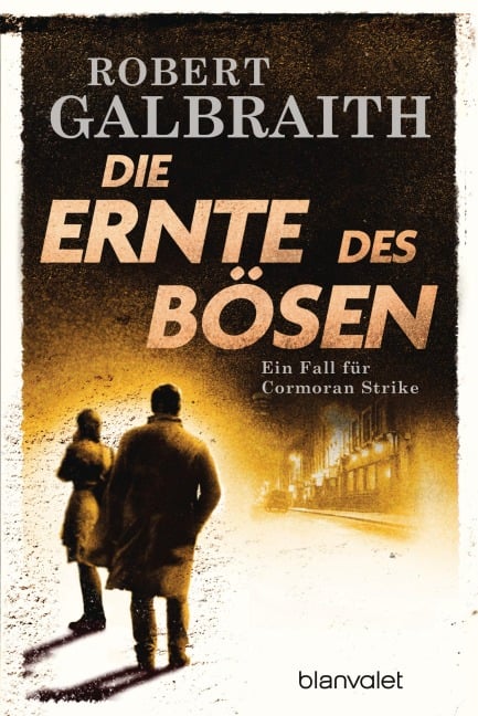 Die Ernte des Bösen - Robert Galbraith