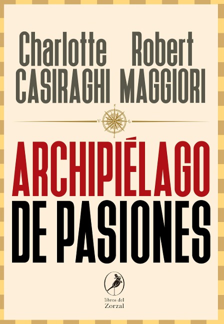 Archipiélago de pasiones - Charlotte Casiraghi, Robert Maggiori