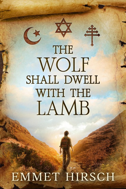 The Wolf Shall Dwell with the Lamb - Emmet Hirsch