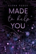 Cover-Bild zum Titel 'Made To Help You' von 'Elena Feder'