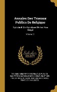 Cover-Bild zum Titel 'Annales Des Travaux Publics De Belgique: Tijdschrift Der Openbare Werken Van België; Volume 51' von ''