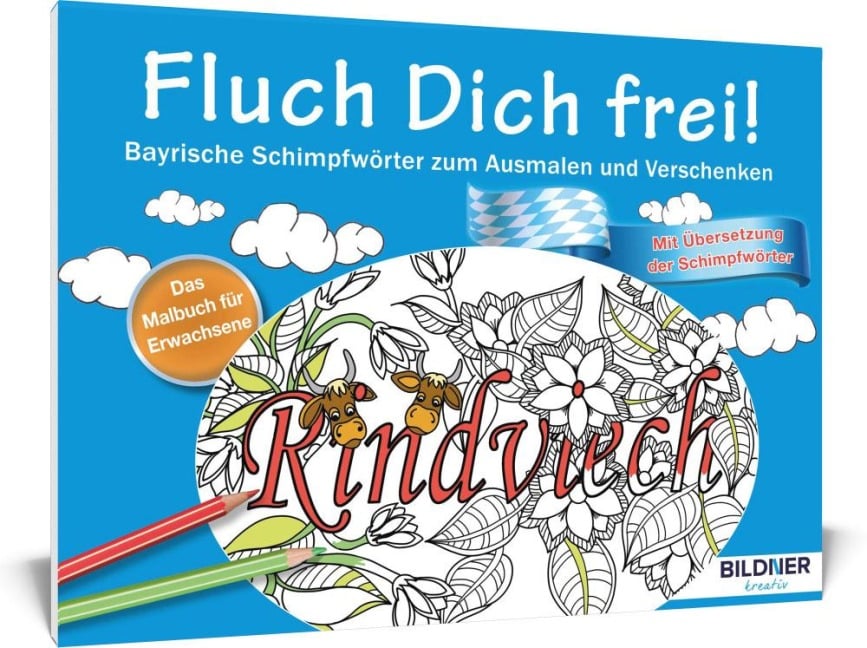 Das Malbuch für Erwachsene: Fluch Dich frei - 
