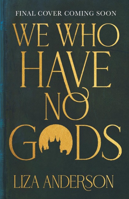 We Who Have No Gods - Liza Anderson