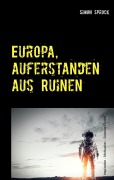Cover-Bild zum Titel 'Europa, auferstanden aus Ruinen' von 'Simon Sprock'