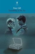 Cover-Bild zum Titel 'Something in the Air' von 'Peter Gill'
