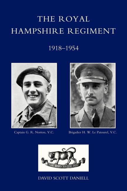 Royal Hampshire Regiment. 1918-1954 - D. Scott Daniell, D. Scott Daniell