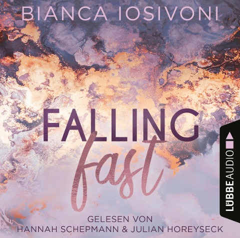 Falling Fast - Hailee & Chase 1 (Ungekürzt) - Bianca Iosivoni