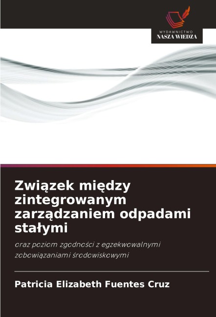 Zwi¿zek mi¿dzy zintegrowanym zarz¿dzaniem odpadami sta¿ymi - Patricia Elizabeth Fuentes Cruz