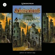 Cover-Bild zum Titel 'Schattenchronik, Folge 4: Das Geistermädchen' von 'Curd Cornelius, Astrid Pfister'