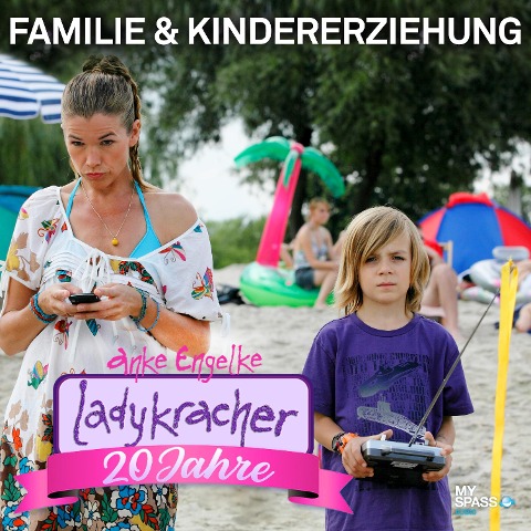 20 Jahre Ladykracher - Kindererziehung & Familie - Anke Engelke, Chris Geletneky