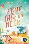 Cover-Bild zum Titel 'Fünf Tage am Meer' von 'Ina Johansen'