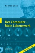 Cover-Bild zum Titel 'Der Computer - Mein Lebenswerk' von 'Konrad Zuse'