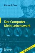 Cover-Bild zum Titel 'Der Computer - Mein Lebenswerk' von 'Konrad Zuse'