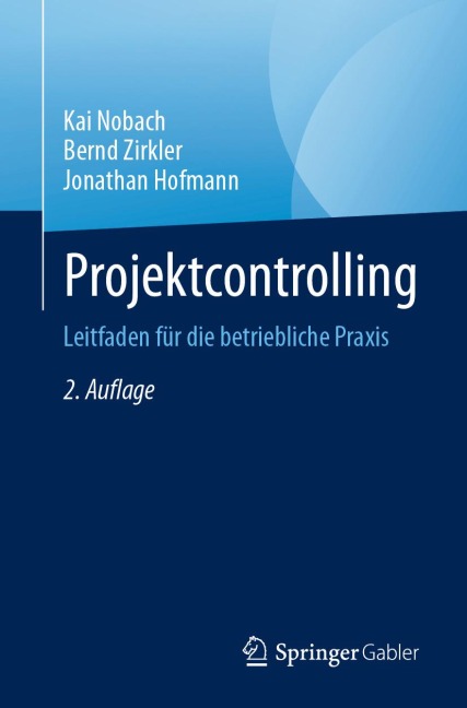 Projektcontrolling - Kai Nobach, Bernd Zirkler, Jonathan Hofmann