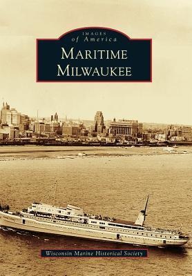 Maritime Milwaukee - Wisconsin Marine Historical Society, Milwaukee Public Library