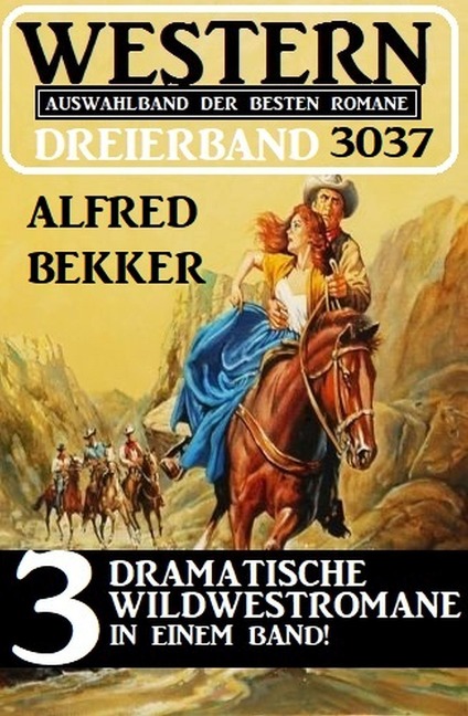 Western Dreierband 3037 - Alfred Bekker