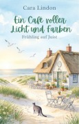 Cover-Bild zum Titel 'Ein Café voller Licht und Farben' von 'Cara Lindon'