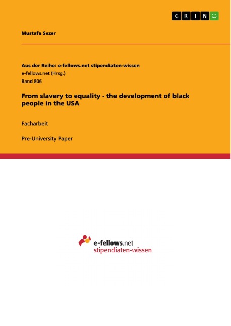 From slavery to equality - the development of black people in the USA - Mustafa Sezer