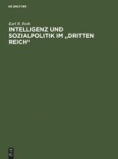 Cover-Bild zum Titel 'Intelligenz und Sozialpolitik im "Dritten Reich"' von 'Karl H. Roth'