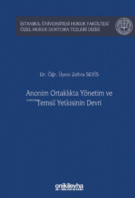 Anonim Ortaklikta Yönetim ve Temsil Yetkisinin Devri Ciltli - Zehra Seyis