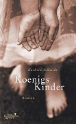 Cover-Bild zum Titel 'Königs Kinder' von 'Kathrin Schmidt'