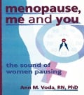 Cover-Bild zum Titel 'Menopause, Me and You' von 'Ellen Cole, Ann M Voda, Esther D Rothblum'