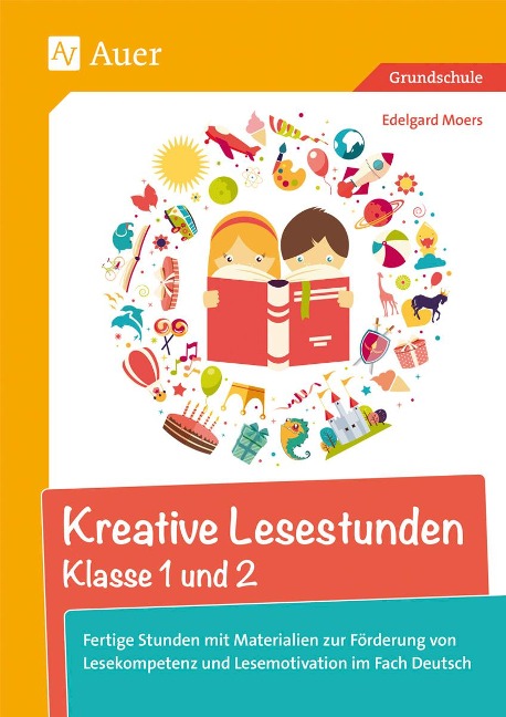 Kreative Lesestunden Klasse 1 und 2 - Edelgard Moers
