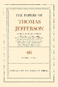 Cover-Bild zum Titel 'The Papers of Thomas Jefferson, Volume 46' von 'Thomas Jefferson'