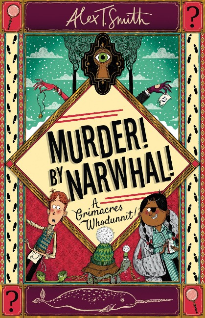 Murder! By Narwhal! - Alex T. Smith