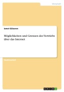 Cover-Bild zum Titel 'Möglichkeiten und Grenzen des Vertriebs über das Internet' von 'Ismet Gülseren'