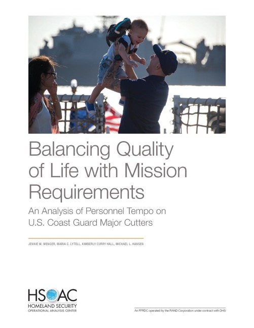 Balancing Quality of Life with Mission Requirements - Jennie W. Wenger, Maria C. Lytell, Kimberly Curry Hall