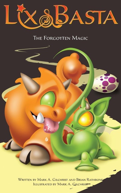The Forgotten Magic (Lix and Basta, #3) - Brian Rathbone, Mark A. Gilchrist