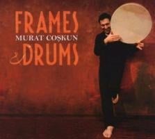 Frames & Drums - Murat Coskun