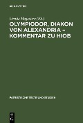 Cover-Bild zum Titel 'Olympiodor, Diakon von Alexandria - Kommentar zu Hiob' von ''