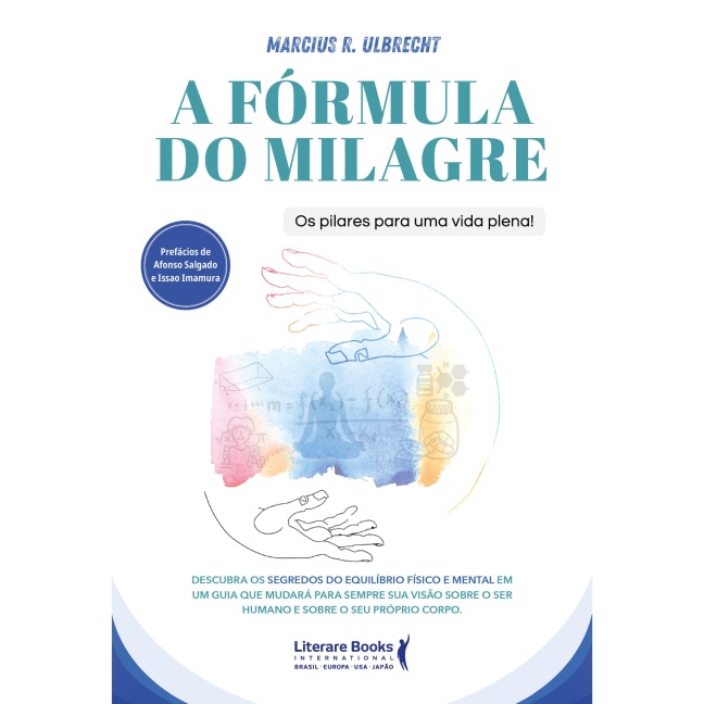 A Fórmula do Milagre - Marcius R. Ulbrecht