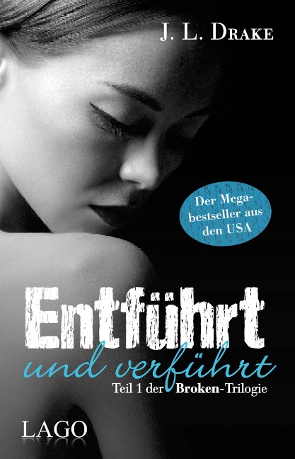 Entführt und verführt - J. L. Drake