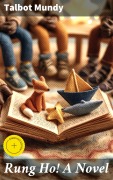 Cover-Bild zum Titel 'Rung Ho! A Novel' von 'Talbot Mundy'