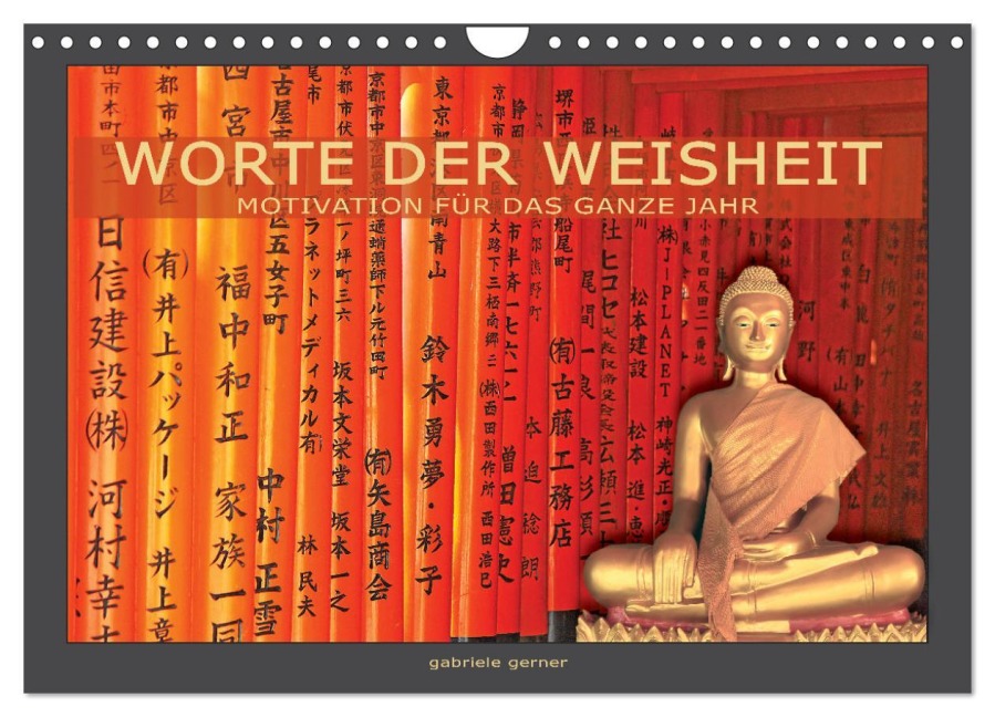 Worte der Weisheit Motivation für das ganze Jahr (Wandkalender 2026 DIN A4 quer), CALVENDO Monatskalender - Gabriele Gerner