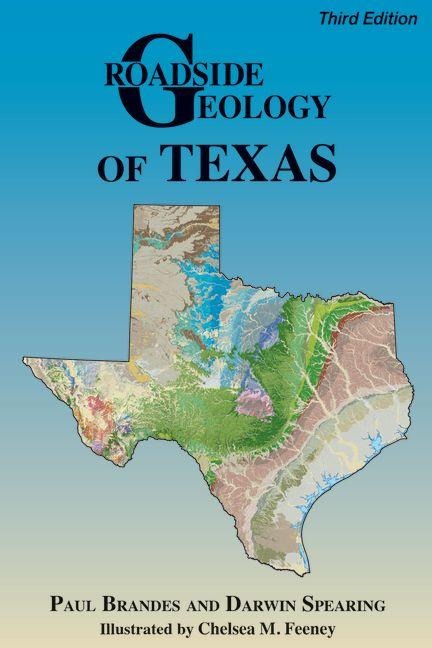 Roadside Geology of Texas - Brandes Paul
