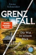 Cover-Bild zum Titel 'Grenzfall - Die Wut in seinem Blick' von 'Anna Schneider'