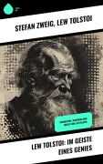 Cover-Bild zum Titel 'Lew Tolstoi: Im Geiste eines Genies' von 'Lew Tolstoi, Stéphane Zweig'