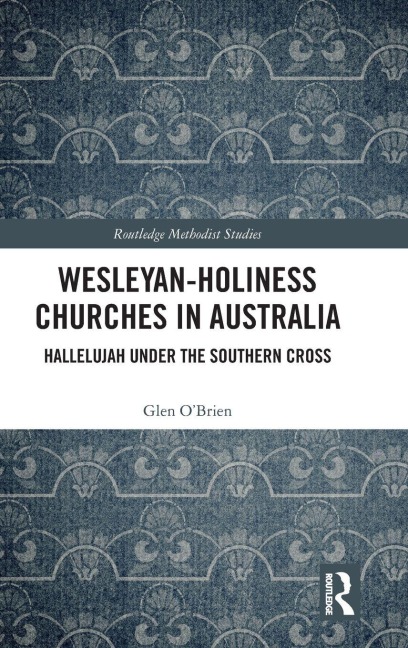 Wesleyan-Holiness Churches in Australia - Glen O'Brien