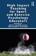 Cover-Bild zum Titel 'High Impact Teaching for Sport and Exercise Psychology Educators' von ''